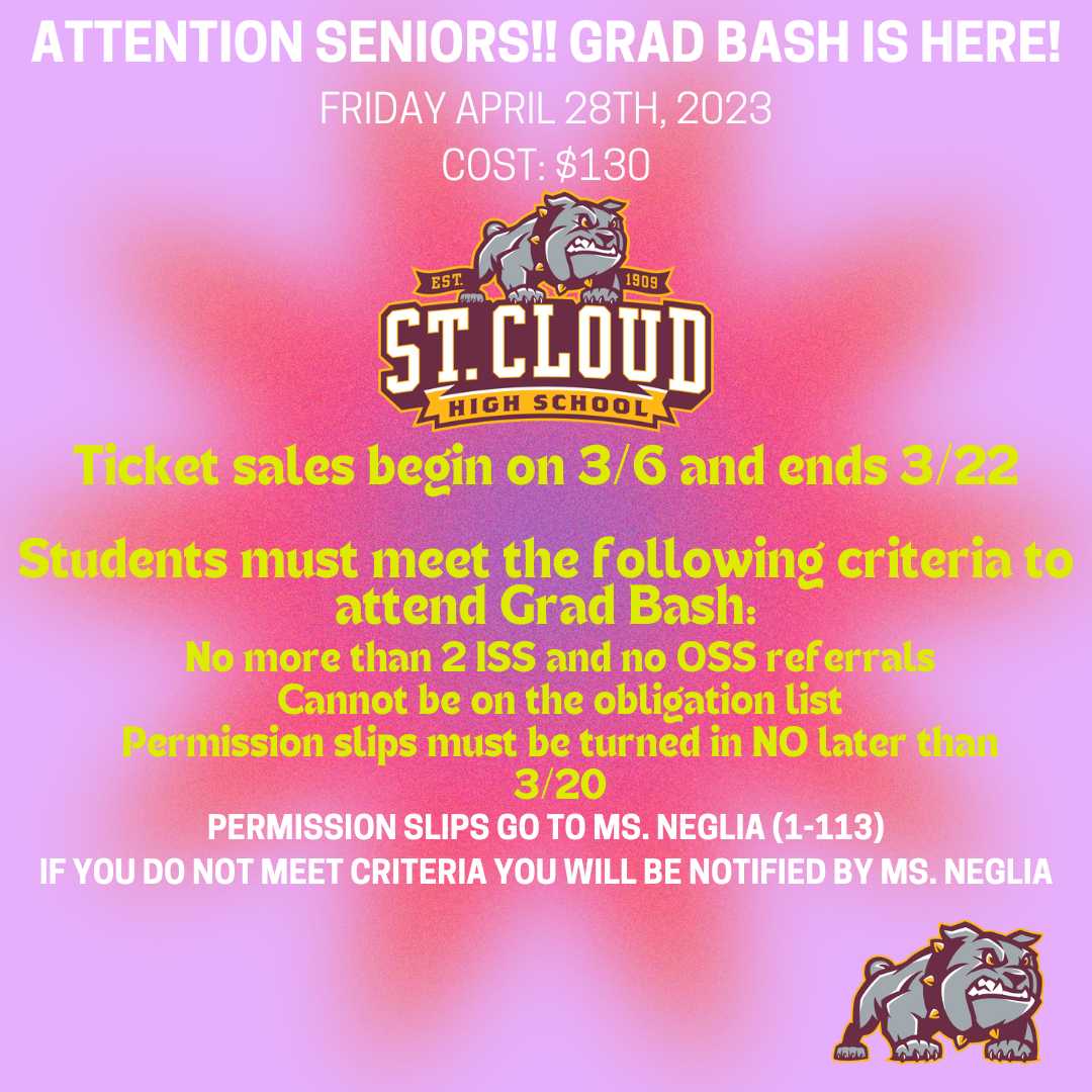  Flyer that says Senior Grad Bash is Here